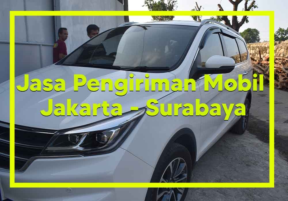 Jasa Kirim Mobil Jakarta Ke Surabaya