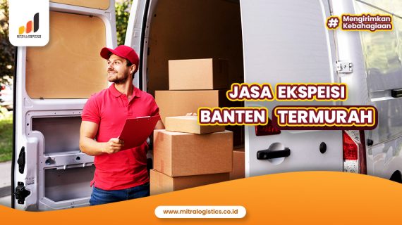 Jasa Ekspedisi Banten Termurah