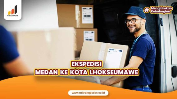 Ekspedisi Medan ke Kota Lhokseumawe