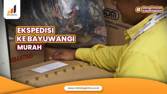 Ekspedisi ke Banyuwangi Murah