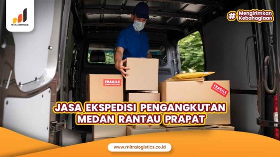 Jasa Ekspedisi Pengangkutan Medan Rantau Prapat