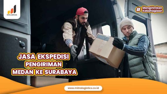 Jasa Ekspedisi Medan Surabaya