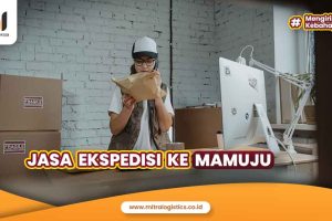 Jasa Ekspedisi Ke Mamuju