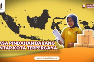 Jasa Pindahan Barang Antar Kota Tercepat dan Terpercaya, Pasti Sampai!
