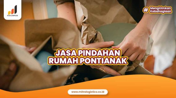 Jasa Pindahan Rumah Pontianak Terjangkau dan Terpercaya
