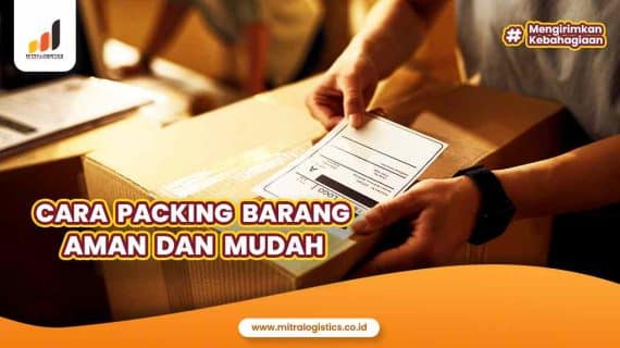 Cara Packing Barang Aman dan Mudah