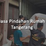 Jasa Pindahan Rumah Tangerang