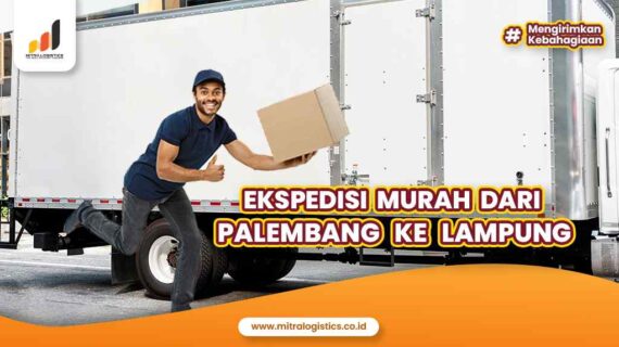 Ekspedisi Murah Palembang ke Lampung