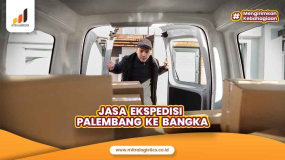 Jasa Ekspedisi Murah dari Palembang ke Bangka