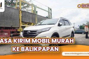 Jasa Kirim Mobil Balikpapan Terpercaya