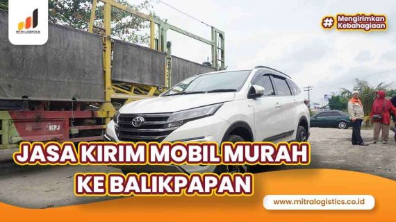 Jasa Kirim Mobil Balikpapan Terpercaya