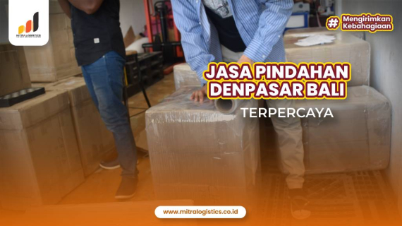Jasa Pindahan Bali Terpercaya