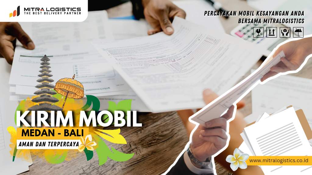 jasa kirim Mobil dar Medan ke Bali mitralogistics2
