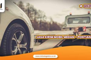 Jasa Kirim Mobil Medan Pontianak