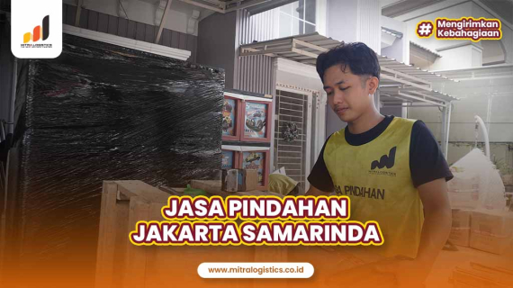 Jasa Pindahan Jakarta Samarinda Terbaik