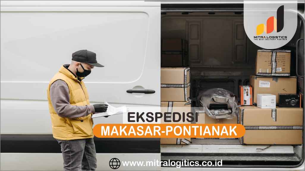 ekspedisi dari makassar ke pontianak dengan mitralogistics