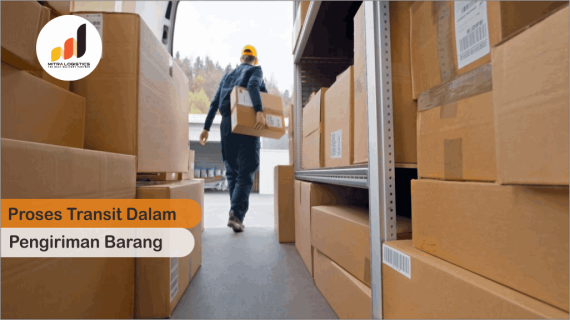 Ketahui Proses Transit Dalam Pengiriman Barang