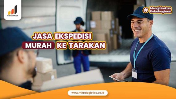 Jasa Ekspedisi Murah Ke Tarakan