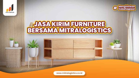 Jasa Kirim Furniture Terlengkap