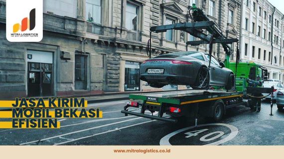 Jasa Kirim Mobil Bekasi Efisien