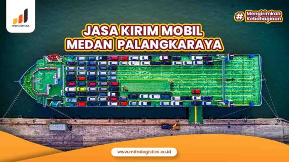 Kirim Mobil Medan Palangkaraya Terbaik