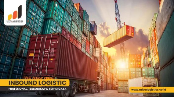 Apa Itu Inbound dan Outbound Dalam Logistik
