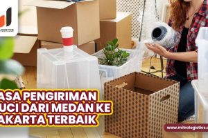 Jasa Kirim Guci Medan Jakarta Terbaik