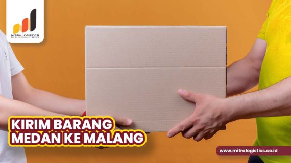 Jasa Kirim Barang Medan ke Malang Terbaik