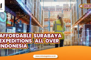 Affordable Surabaya Expeditions All Over Indonesia