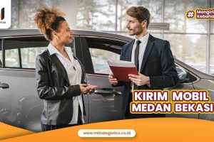 Jasa Kirim Mobil Medan Bekasi Layanan Cepat dan Terpercaya