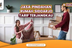 Jasa Pindahan Rumah Sidoarjo Tarif Terjangkau