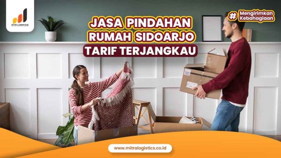 Jasa Pindahan Rumah Sidoarjo Tarif Terjangkau
