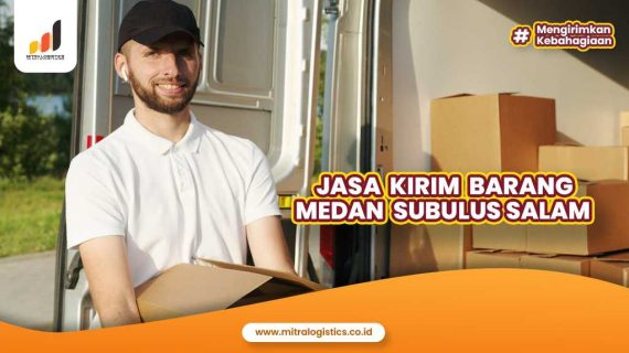 Ekspedisi Kirim Barang Medan Subulussalam