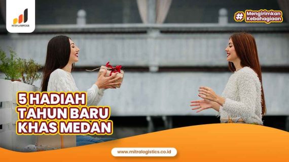 5 Hadiah Tahun Baru Khas Medan, Miliki Meski Berjauhan