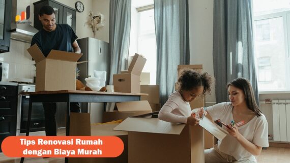 Tips Renovasi Rumah dengan Biaya Murah