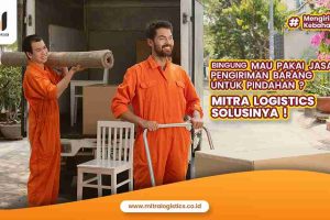 Barang untuk Pindahan Kirim via Mitralogistics