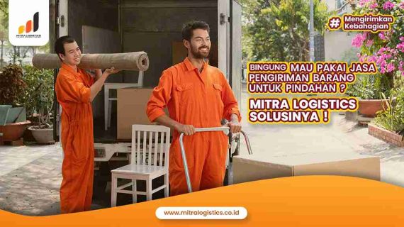 Barang untuk Pindahan Kirim via Mitralogistics