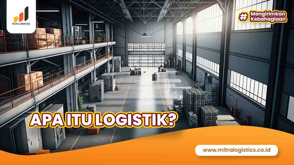 Apa itu logistik