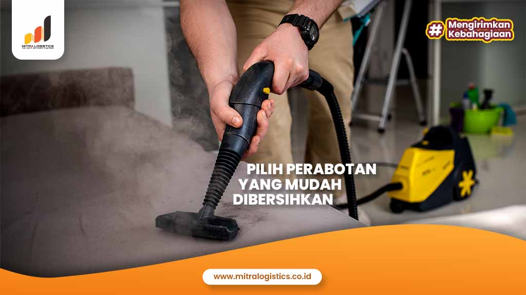 Pilih Perabotan yang Mudah Dibersihkan