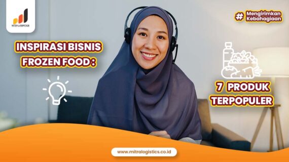 Inspirasi Bisnis Frozen Food: 7 Produk Terpopuler