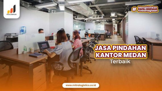 Jasa Pindahan Kantor Medan Terbaik