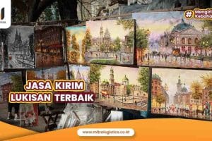 Jasa Kirim Lukisan Terbaik
