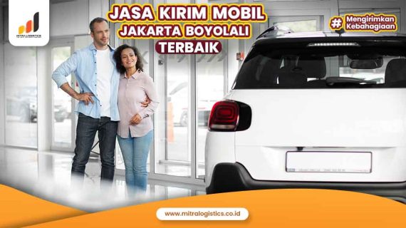 Jasa Kirim Mobil Jakarta Boyolali Terbaik
