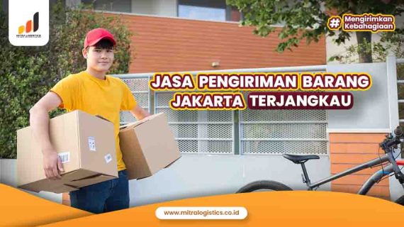Jasa Pengiriman Barang Jakarta Terjangkau