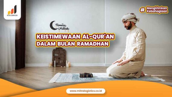 Keistimewaan Al-Qur’an dalam Bulan Ramadhan