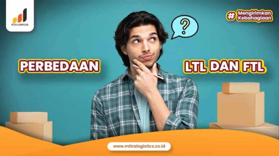 FTL dan LTL dalam Pengiriman Barang