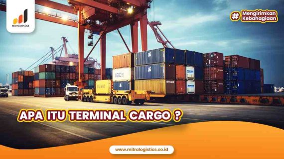 Apa itu Terminal Kargo? Ini Definisi dan Fungsinya