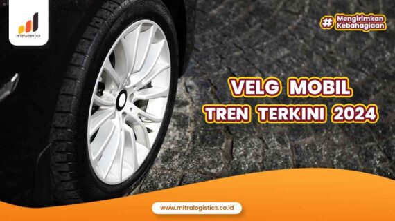 Velg Mobil Tren Terkini 2024