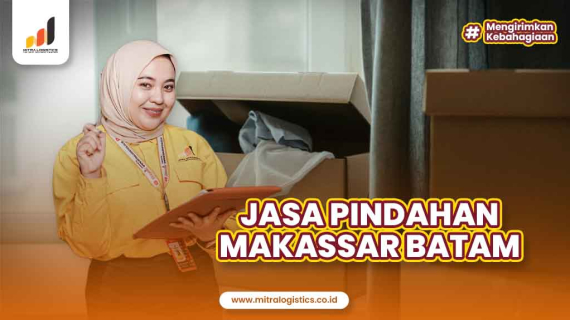 Jasa Pindahan Makassar Batam dengan Biaya Minim