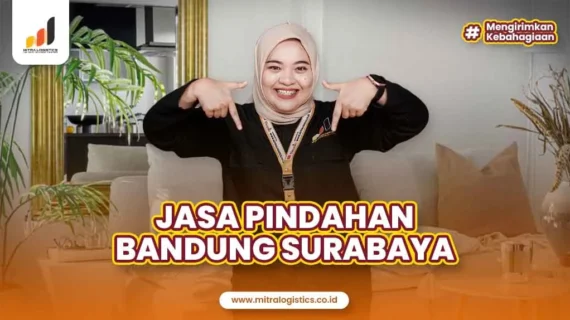 Jasa Pindahan Bandung Surabaya Paling Terpercaya